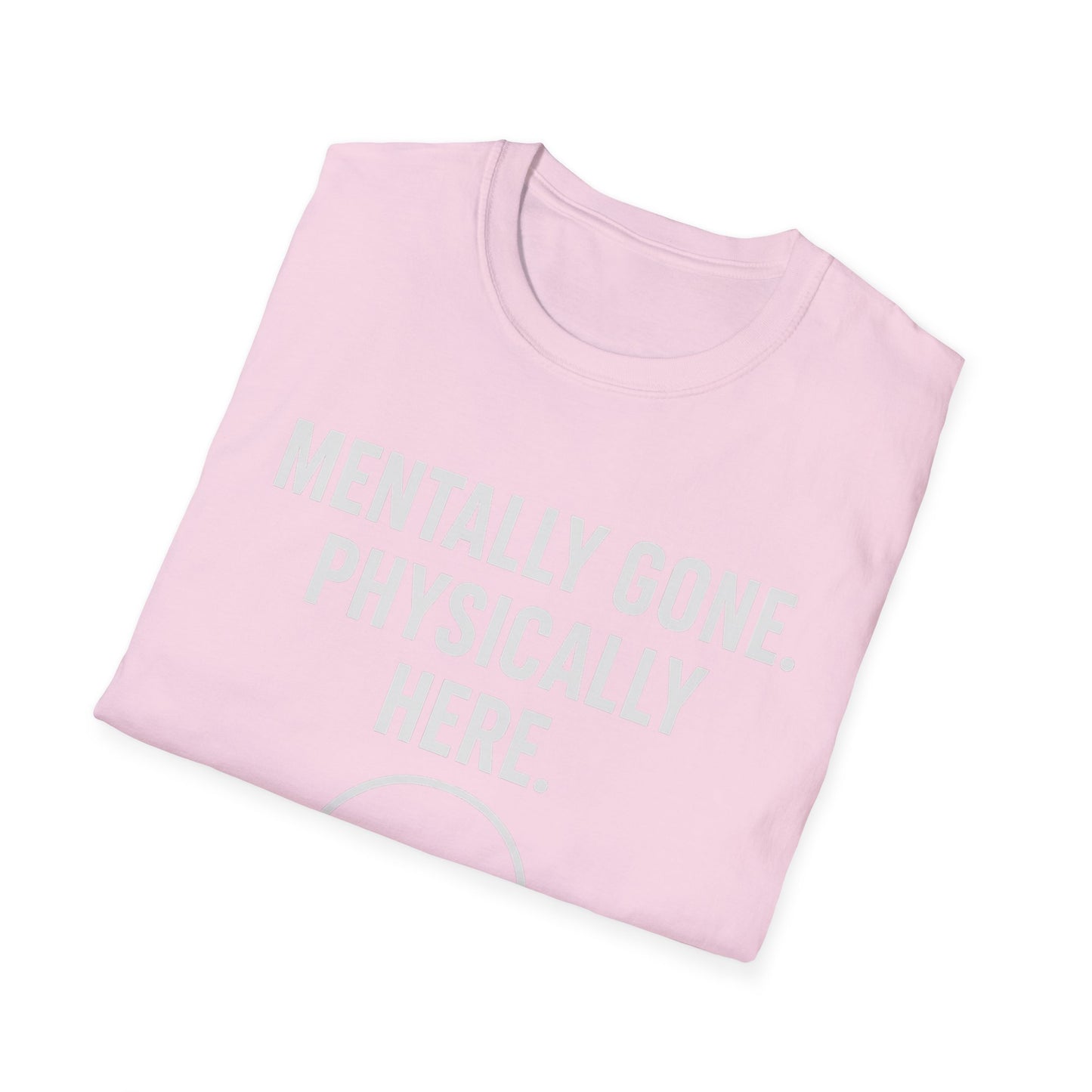 Mentally gone Tee