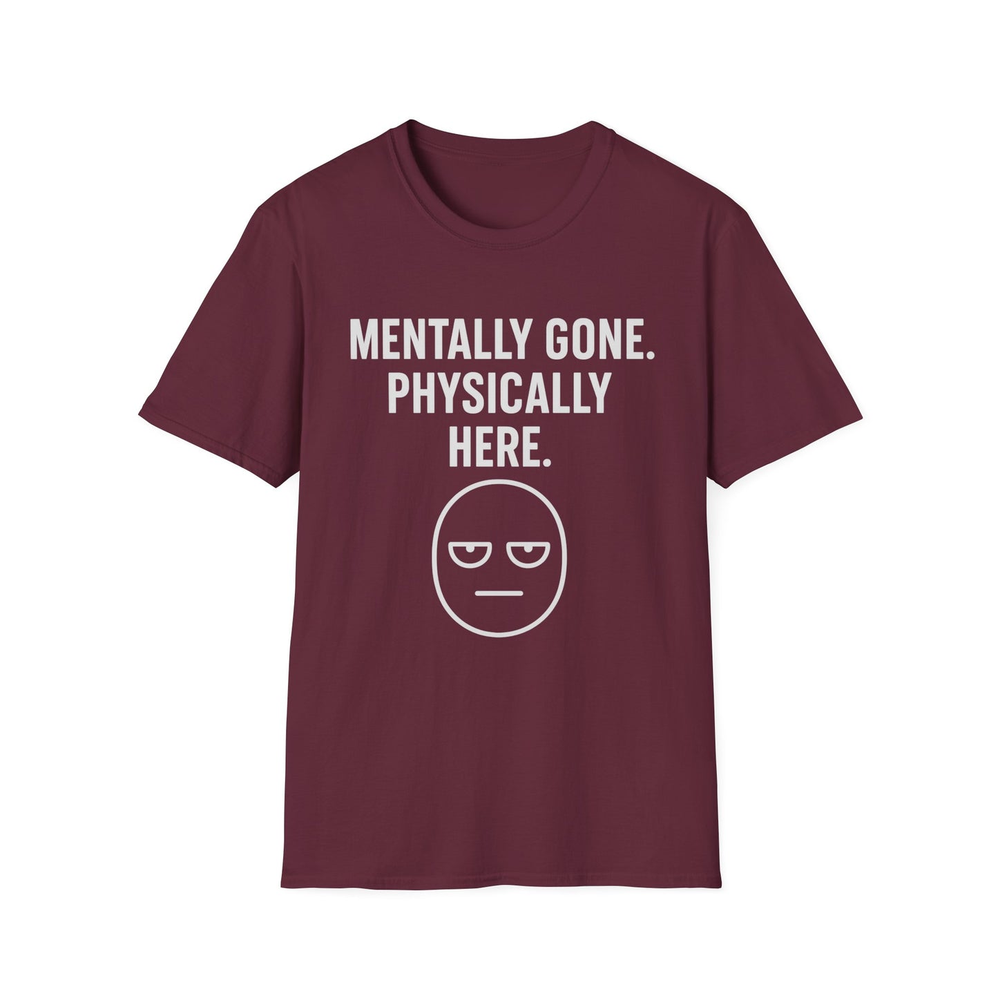 Mentally gone Tee