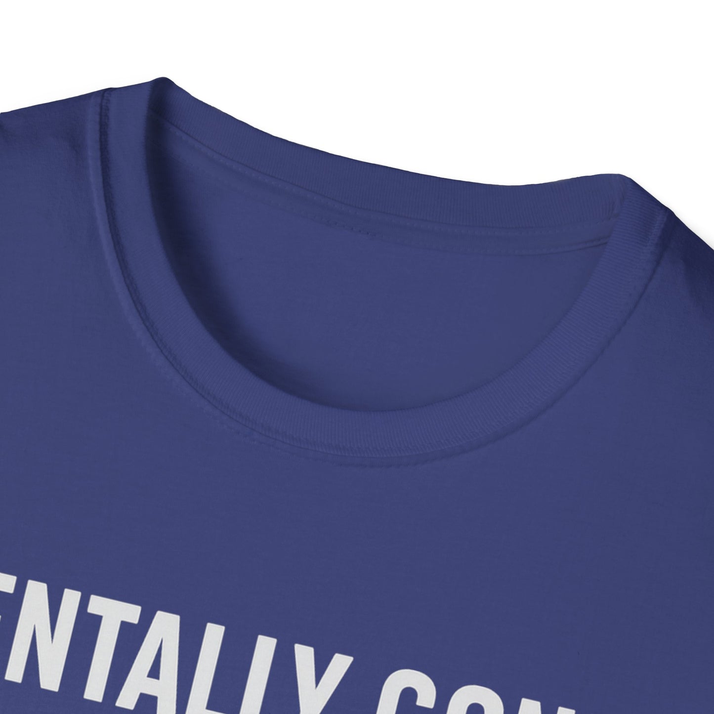 Mentally gone Tee