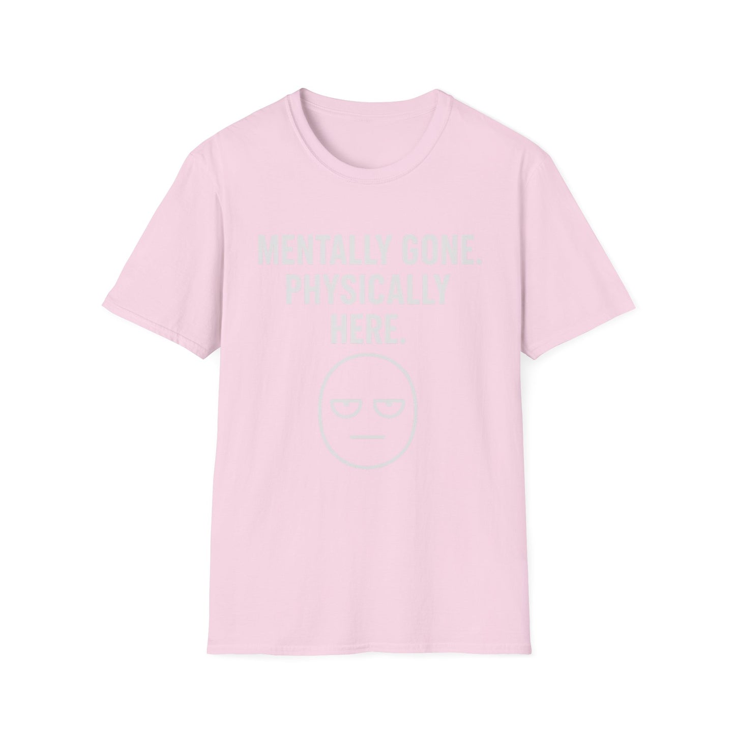 Mentally gone Tee