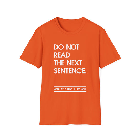 Do Not Read The Next Sentence A Fun Gift for Little Rebels