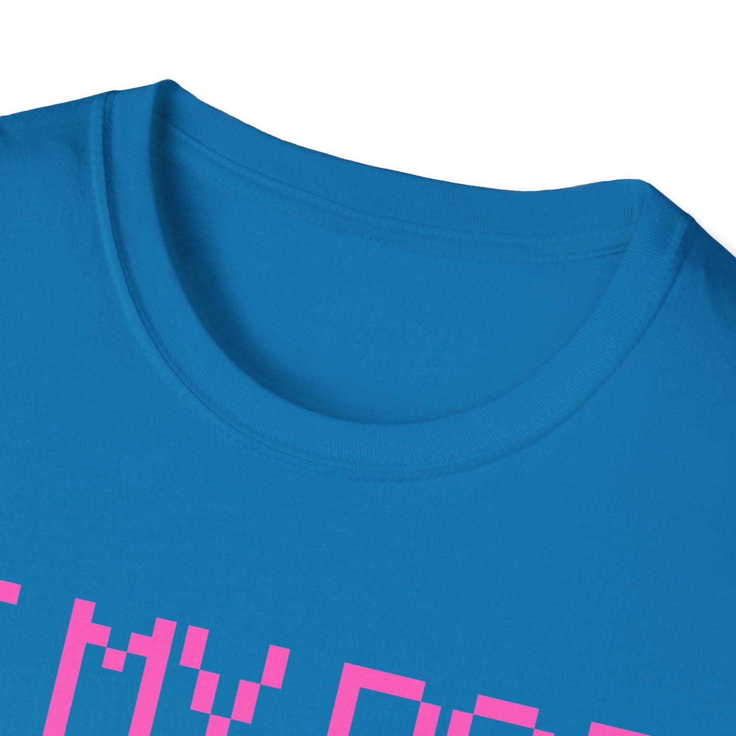 Funny Dog Lover Unisex Softstyle T-Shirt - "If My Dog Can't Come I'm Not Coming"