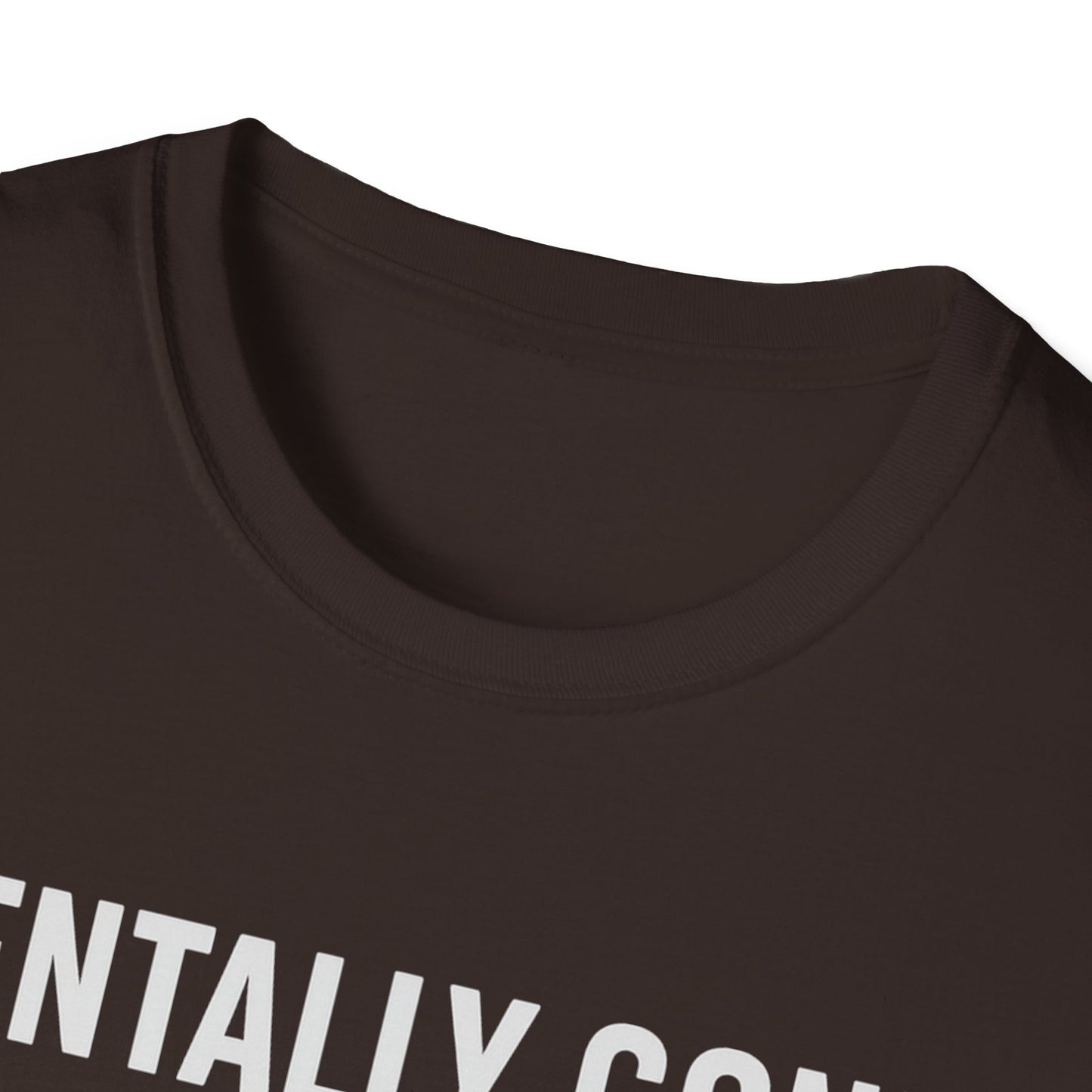 Mentally gone Tee