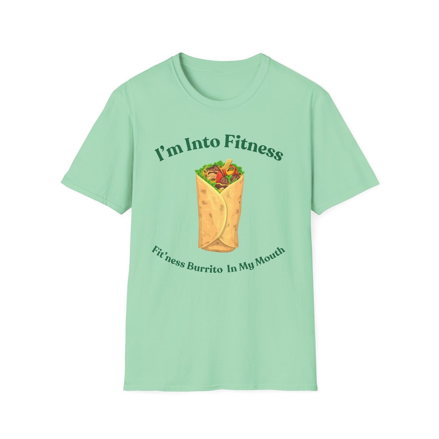 Funny Foodie Unisex Softstyle T-Shirt - "I’m Into Fitness" Burrito Design