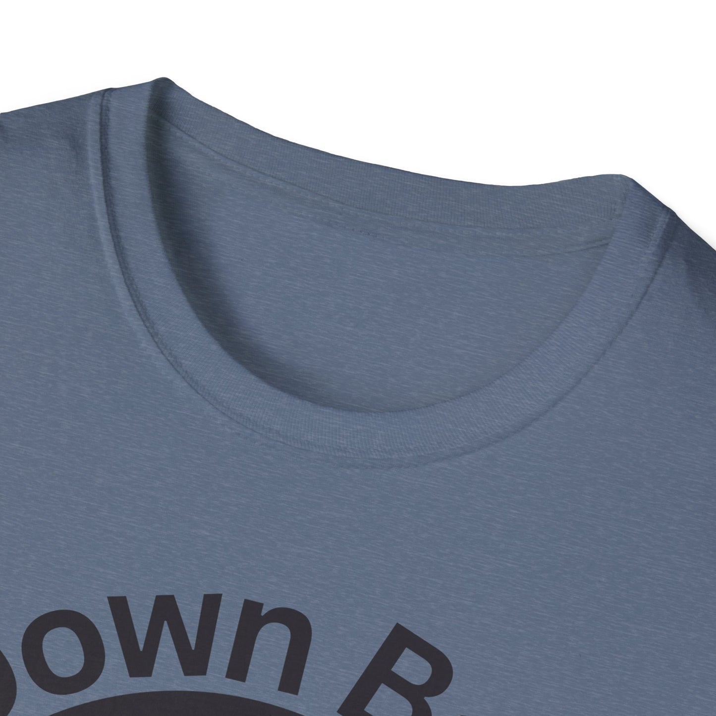 Down Bad Gym Unisex Softstyle T-Shirt