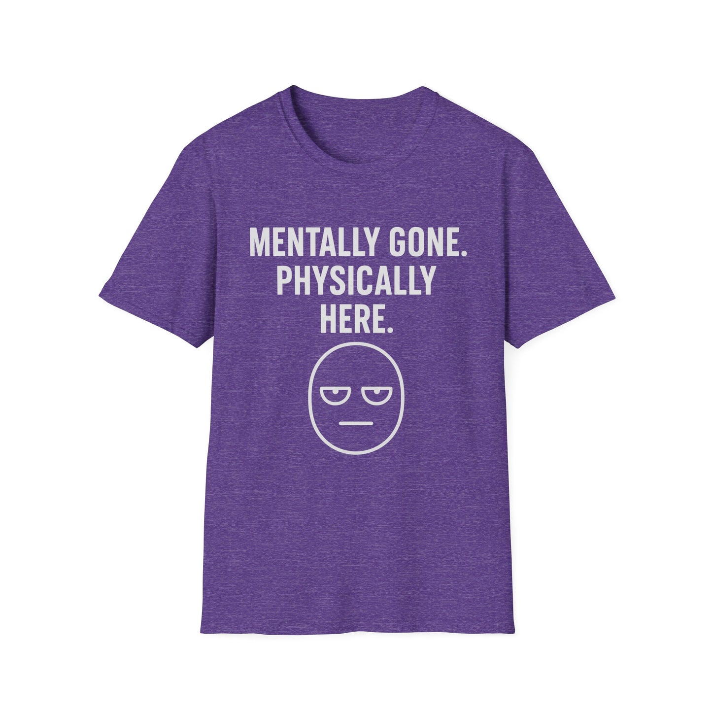 Mentally gone Tee