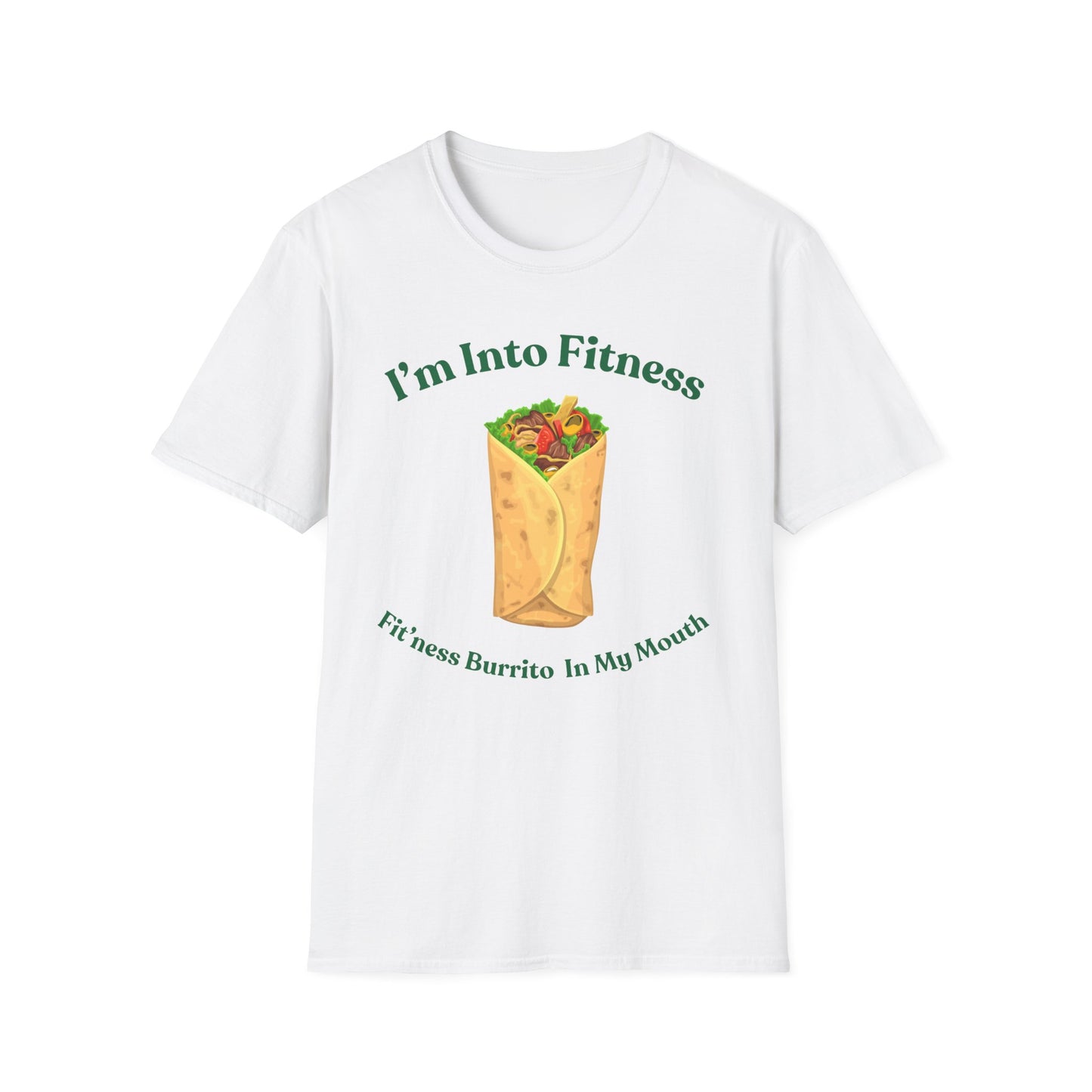 Funny Foodie Unisex Softstyle T-Shirt - "I’m Into Fitness" Burrito Design