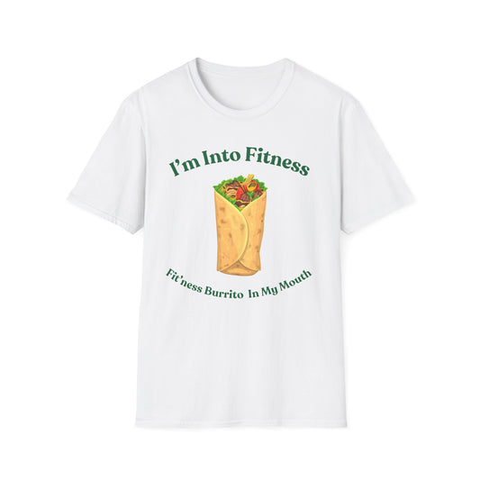 Funny Foodie Unisex Softstyle T-Shirt - "I’m Into Fitness" Burrito Design