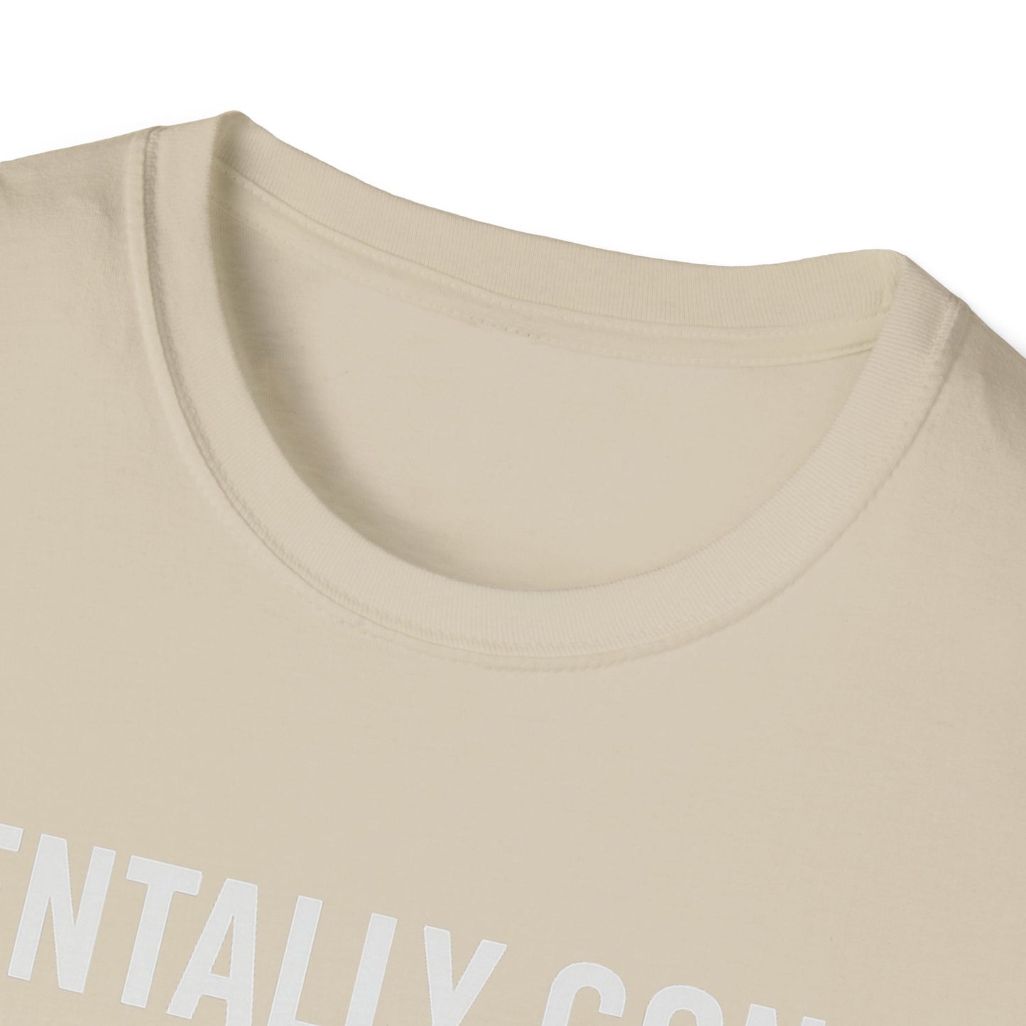 Mentally gone Tee