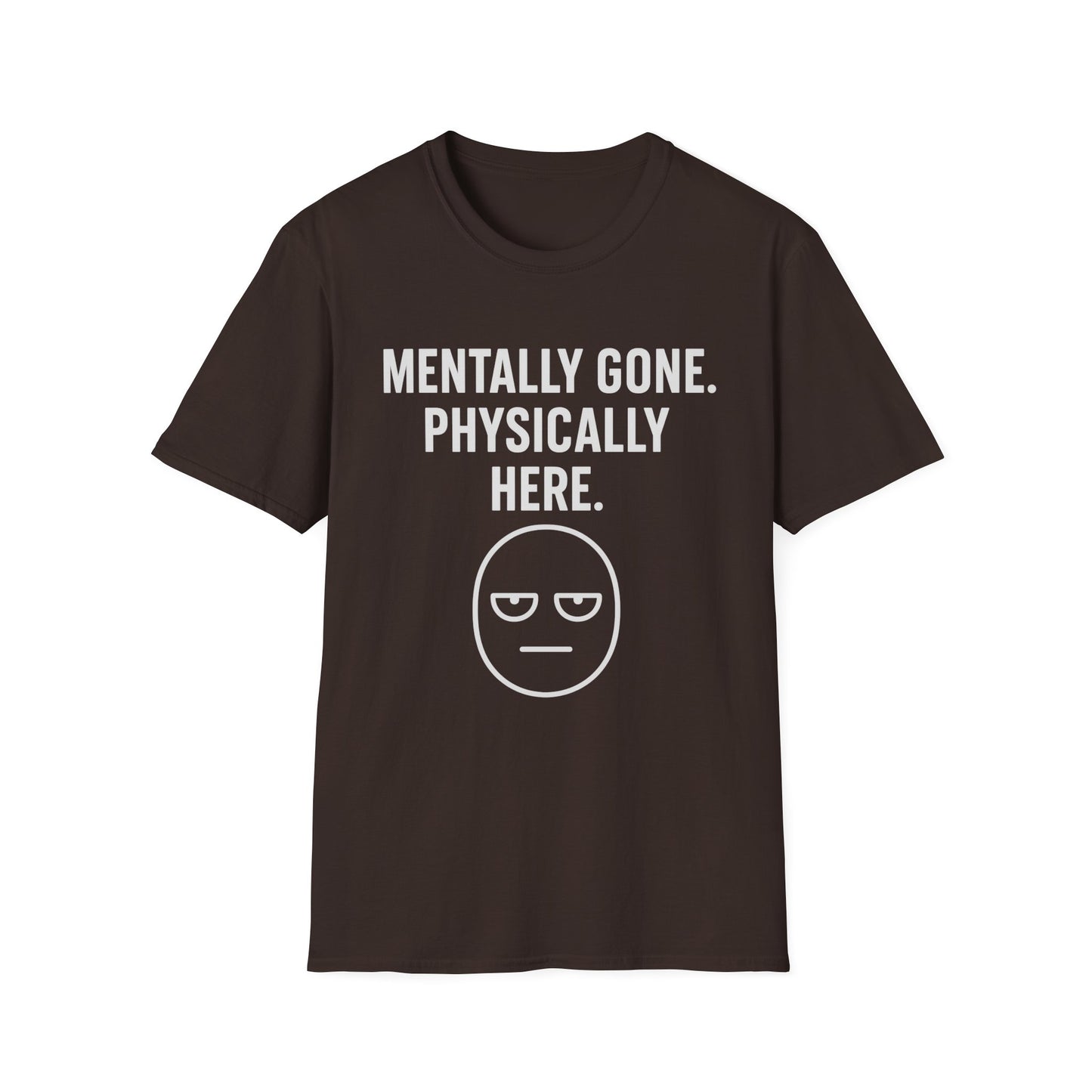 Mentally gone Tee