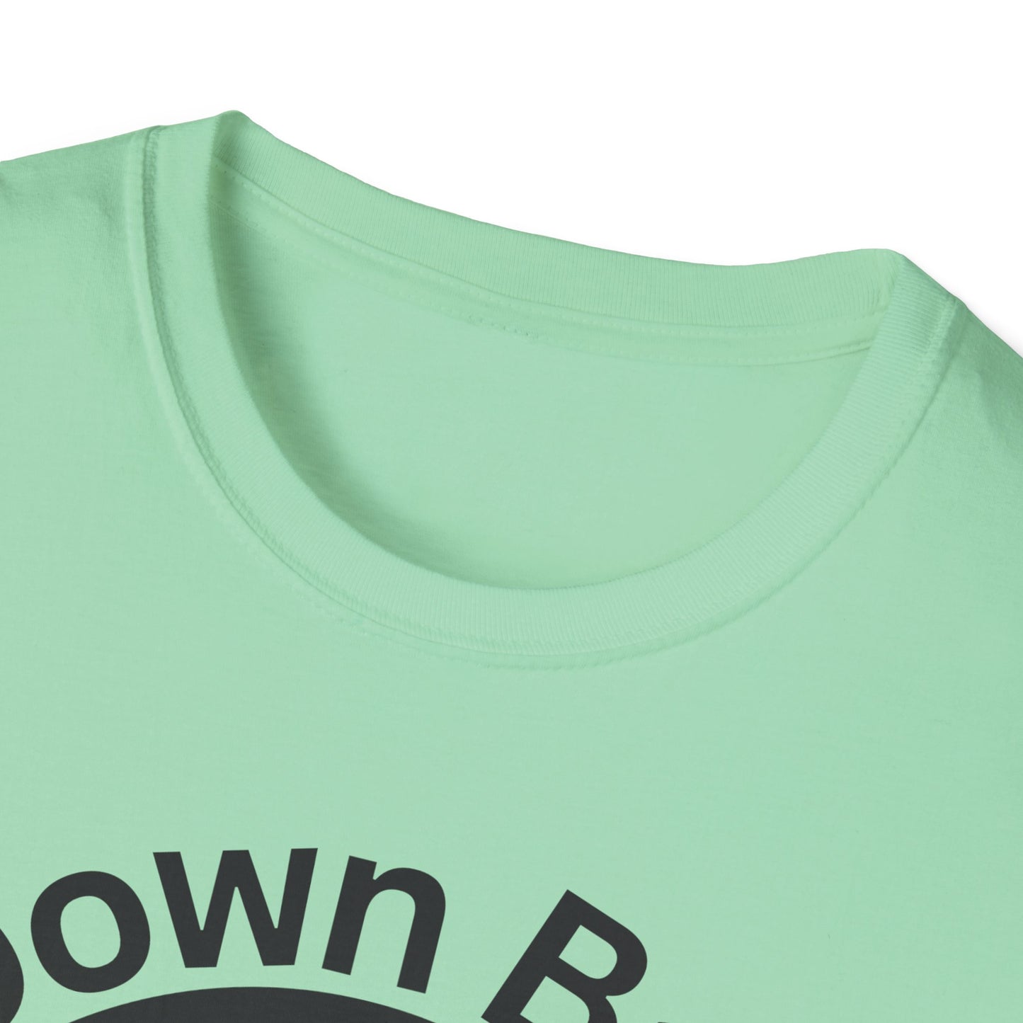 Down Bad Gym Unisex Softstyle T-Shirt